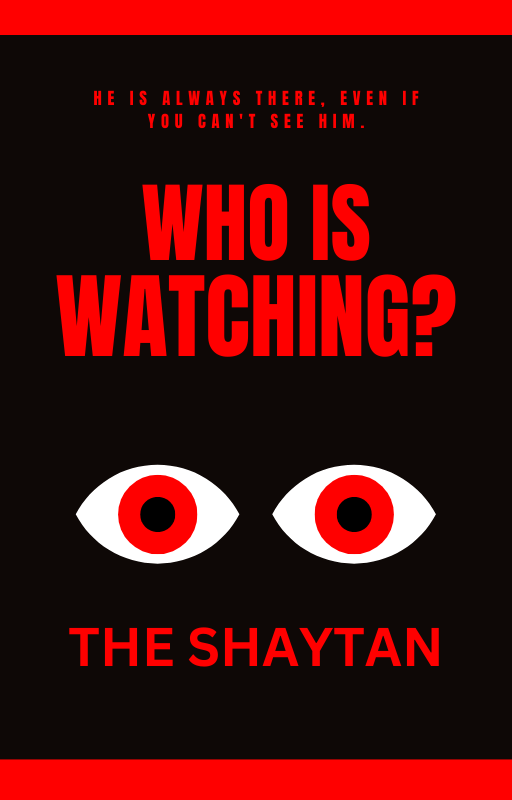 The Shaytan Is Watching